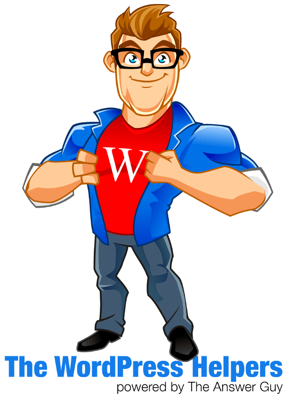 The Answer Guy Presents The WordPress Helpers